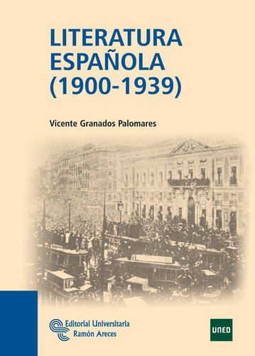 Literatura Español (1900-1939) - Granados Palomares, Vic...