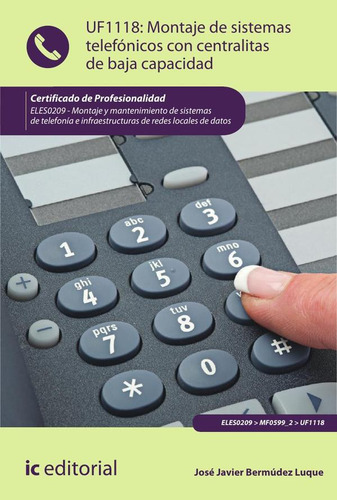 Montaje De Sistemas Telefónicos Con Centralitas De Baja C...