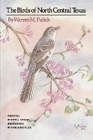 Libro The Birds Of North Central Texas - Warren M Pulich
