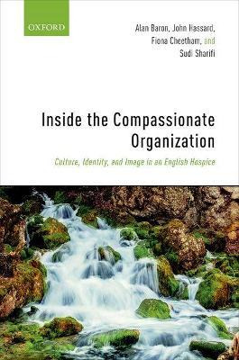 Inside The Compassionate Organization - Alan Baron