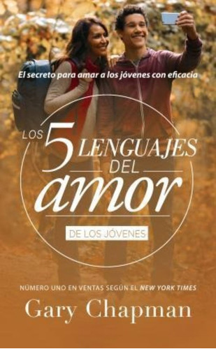 5 Lenguajes Del Amor De Los Jovenes, Los / Chapman, Gary