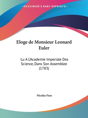 Libro Eloge De Monsieur Leonard Euler: Lu A L'academie Im...