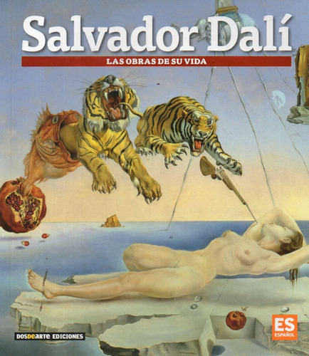 Salvador Dali Las Obras De Su Vida 