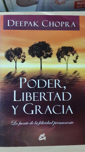 Poder, Libertad Y Gracia 