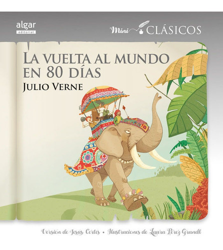 La Vuelta Al Mundo En 80 Dãâas, De Verne, Julio. Editorial Algar Editorial, Tapa Blanda En Español