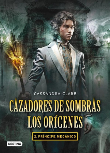 Libro - Cazadores De Sombras: Los Origenes - 2 Príncipe Mec