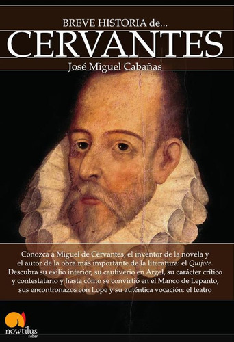 Breve Historia De Cervantes - José Miguel Cabañas