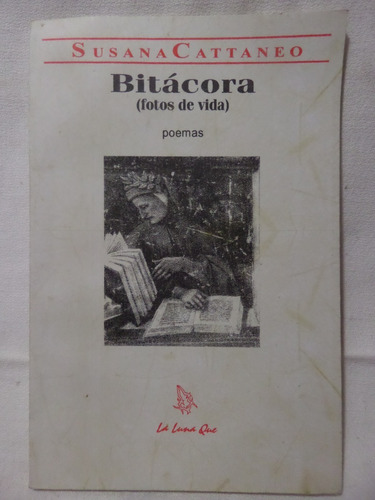 Bitacora,fotos De Vida, Susana Cattaneo,2002, La Luna Que