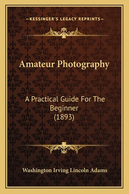 Libro Amateur Photography: A Practical Guide For The Begi...