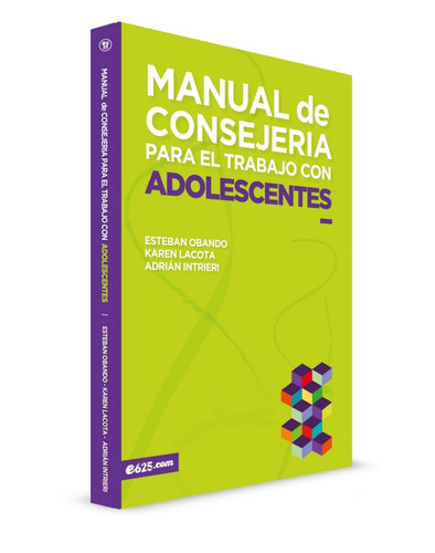 Manual De Consejería Para El Trabajo Con Adolescentes