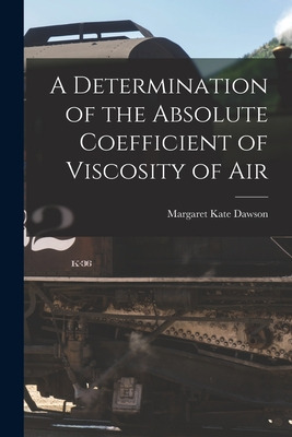 Libro A Determination Of The Absolute Coefficient Of Visc...