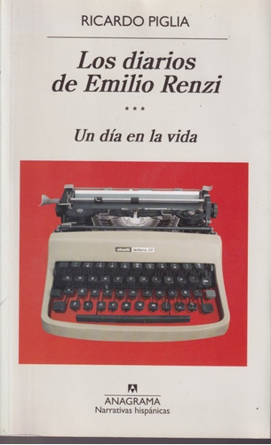 Los Diarios De Emilio Renzi Un Dia En La Vida 