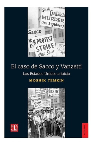 Libro: El Caso De Sacco Y Vanzetti. | Moshik Temkin