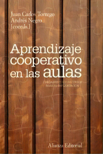 Aprendizaje Cooperativo En Las Aulas, De Torrego, Juan Carlos. Alianza Editorial, Tapa Blanda En Español