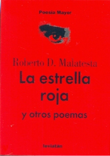 Estrella Roja Y Otros Poemas, La - Roberto Malatesta