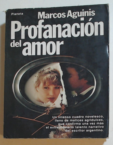 Profanacion Del Amor - Marcos Aguinis
