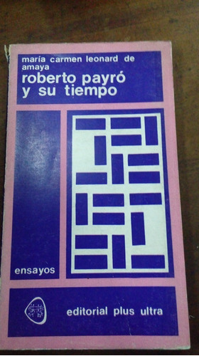 Libro Roberto Payró Y Su Tiempo