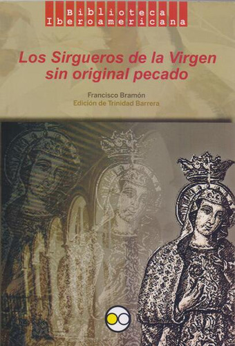 Libro Sirgueros De La Virgen Sin Original Pecado, Los Lku