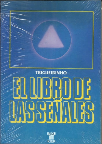 Trigueirinho- El Libro De Las Señales