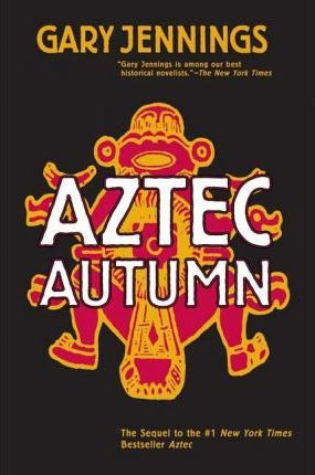 Libro Aztec Autumn - Gary Jennings