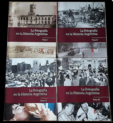 La Fotografia En La Historia Argentina - 4 Tomos