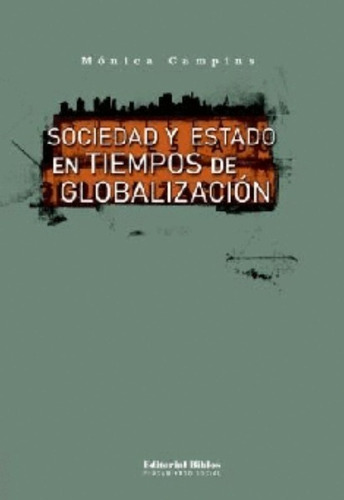 Sociedad Y Estado En Tiempos De Globalización - M Campins
