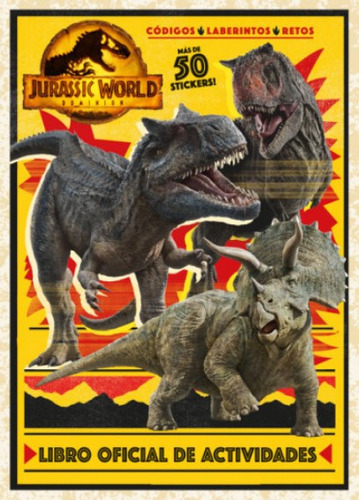 Libro oficial de actividades: Jurassic World Dominion, de Universal Studios Licensing LLC. Serie 9585491779, vol. 1. Editorial Penguin Random House, tapa blanda, edición 2022 en español, 2022