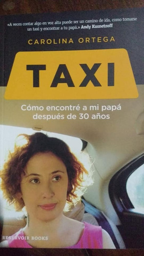 Carolina Ortega Taxi Cómo Encontré A Mi Papá