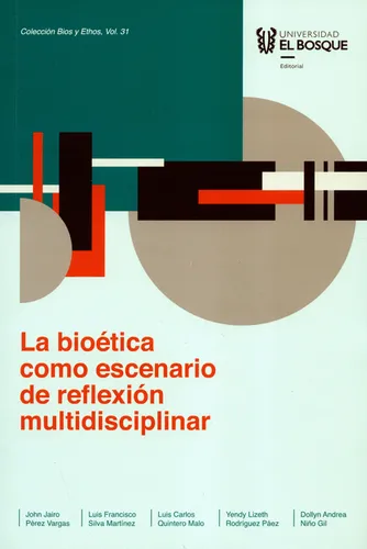 Libro Bioética Como Escenario De Reflexión Multidisciplinar,