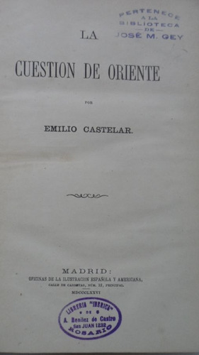 La Cuestion De Oriente Emilio Castelar