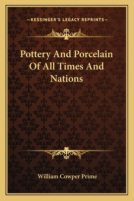 Libro Pottery And Porcelain Of All Times And Nations - Pr...