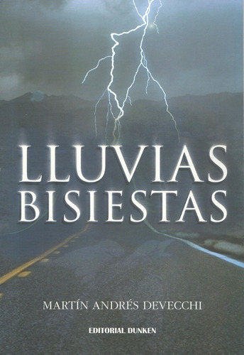 Lluvias Bisiestas, De Devecchi. Editorial Dunken En Español