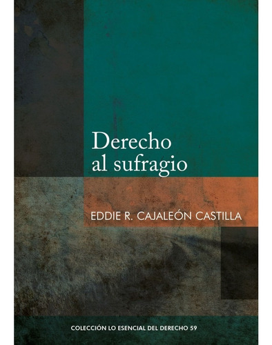 Derecho Al Sufragio - Eddie Rafael Cajaleón Castilla