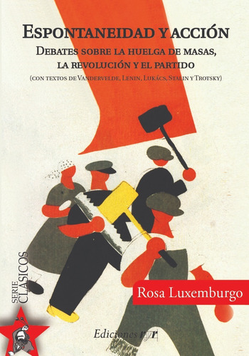 Espontaneidad Y Acción  Rosa Luxemburgo