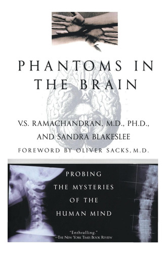 Libro: Phantoms In The Brain: Probing The Mysteries Of The