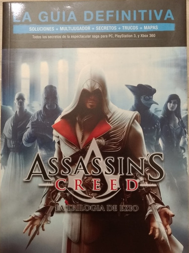 Assassins Creed - La Guía Definitiva - Trilogía De Ezio