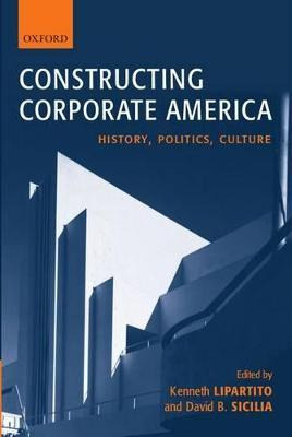 Libro Constructing Corporate America - David B. Sicilia