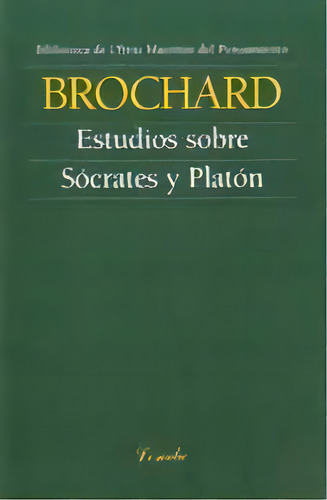 Estudios Sobre Socrates Y Platon De Victor Bro, De Victor Brochard. Editorial Losada En Español