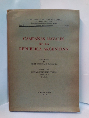 Campañas Navales De La Republica Argentina - Volumen 4 - 2ed