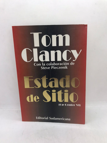 Estado De Sitio - Tom Clancy - Sudamericana (usado) 