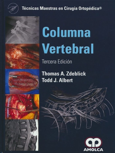 Columna Vertebral Tecnicas Maestras Cirugia Ortopedica - ...