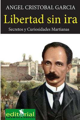 Libro Libertad Sin Ira: Secretos Y Curiosidades Martianas...