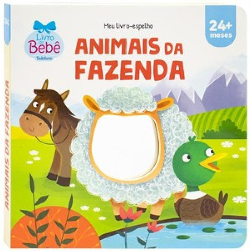 Livro Espelho Animais Da Fazenda - Capa Dura - Novo
