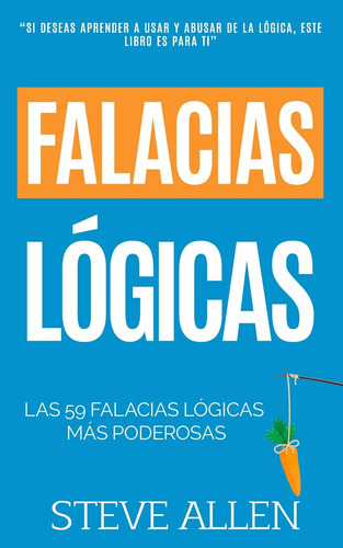 Libro: Falacias Lógicas: Las 59 Falacias Lógicas Más