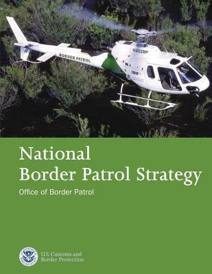 Libro National Border Patrol Strategy - U S Customs And B...
