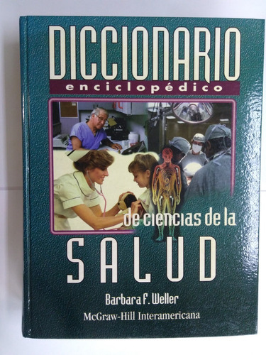 Diccionario Enciclopédico De Ciencias De La Salud - Weller