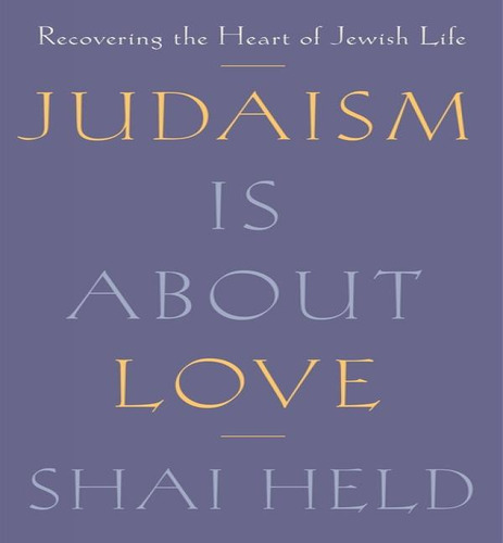 Judaism Is About Love, De Held Shai. Editorial Farrar Straus & Giroux En Inglés, 2024
