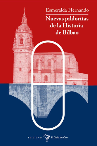 Nuevas Pildoritas De Bilbao, De Hernando, Esmeralda. Editorial El Gallo De Oro, Tapa Blanda En Español