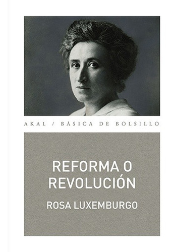 Reforma O Revolucion - Rosa Luxemburgo