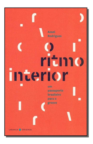 Ritmo Interior, O/the Rhythm Within